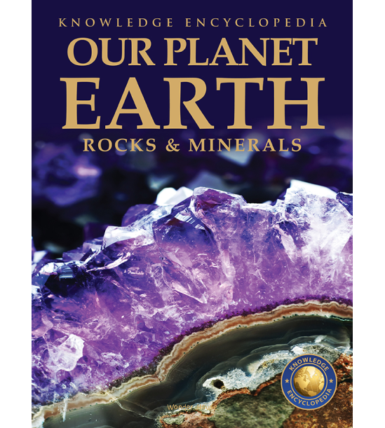 Knowledge Encyclopedia For Children - Our Planet Earth: Rock & Minerals
