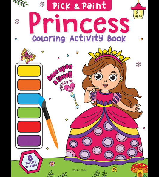 Pick and Paint Coloring Activity Book For Kids: Princess