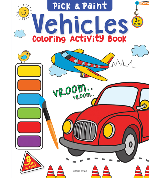 Pick and Paint Coloring Activity Book For Kids: Vehicles