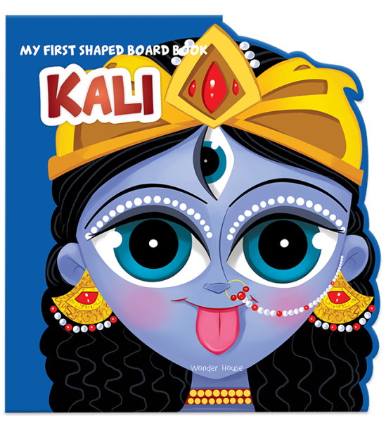 My First Shaped Board Book: Illustrated Kali Hindu Mythology Picture Book for Kids Age 2+ (Indian Go