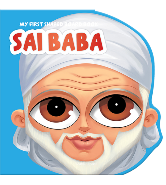 My First Shaped Board Book: Illustrated Sai Baba Hindu Mythology Picture Book for Kids Age 2+ (India