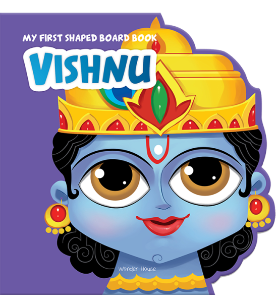My First Shaped Board Book: Illustrated Vishnu Hindu Mythology Picture Book for Kids Age 2+ (Indian