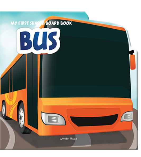 My First Shaped Board Book For Children: Transport - Bus