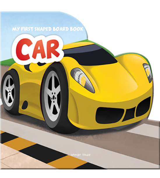My First Shaped Board Book For Children: Transport - Car