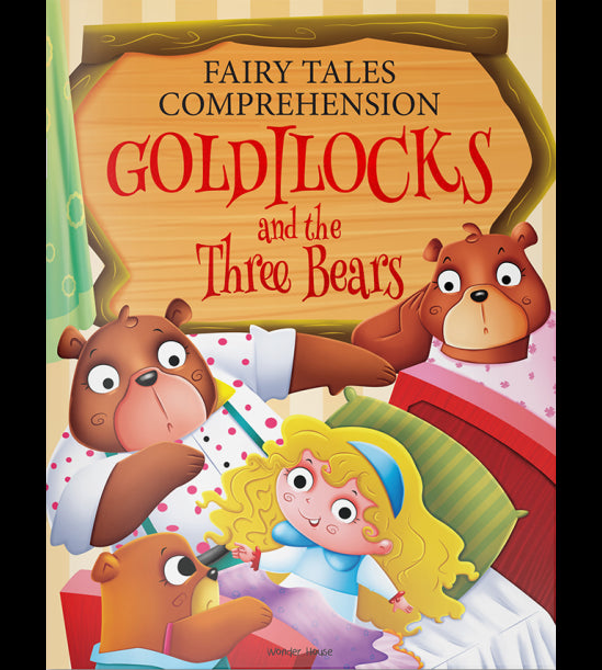 Fairy Tales Comprehension: Goldilocks and the three Bears