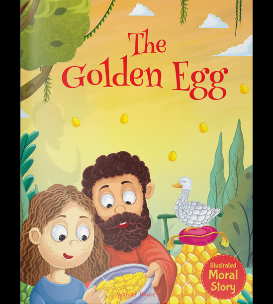 Illustrated Moral Story: The Golden Egg