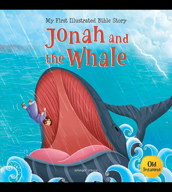 My First Illustrated Bible Story: Jonah and the Whale