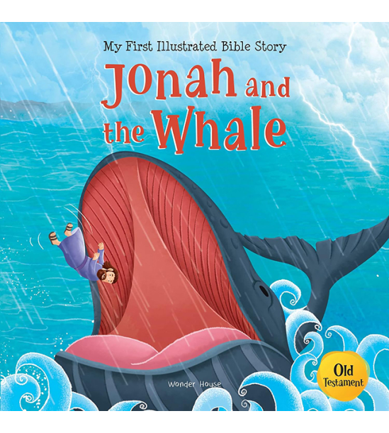My First Illustrated Bible Story: Jonah and the Whale
