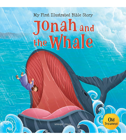 My First Illustrated Bible Story: Jonah and the Whale