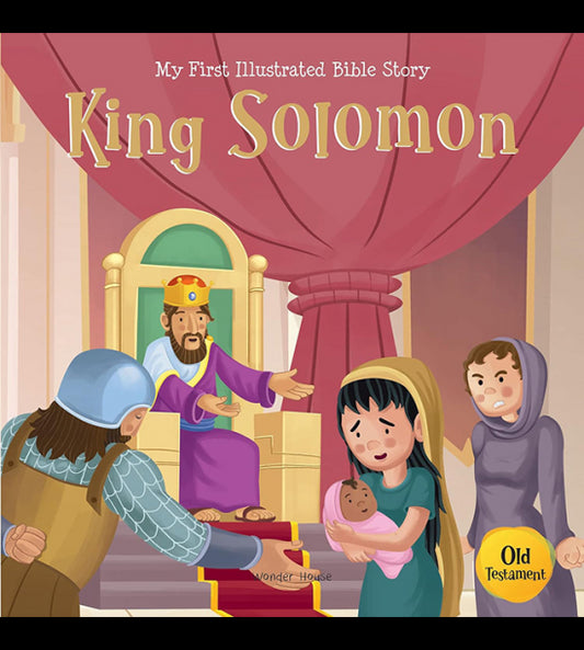 My First Illustrated Bible Story: King Solomon
