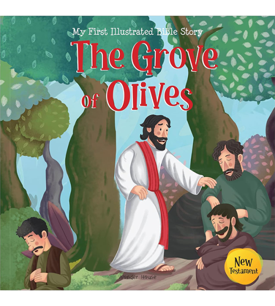 My First Illustrated Bible Story: The Grove of Olives