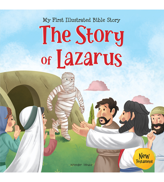 My First Illustrated Bible Story: The Story of Lazarus