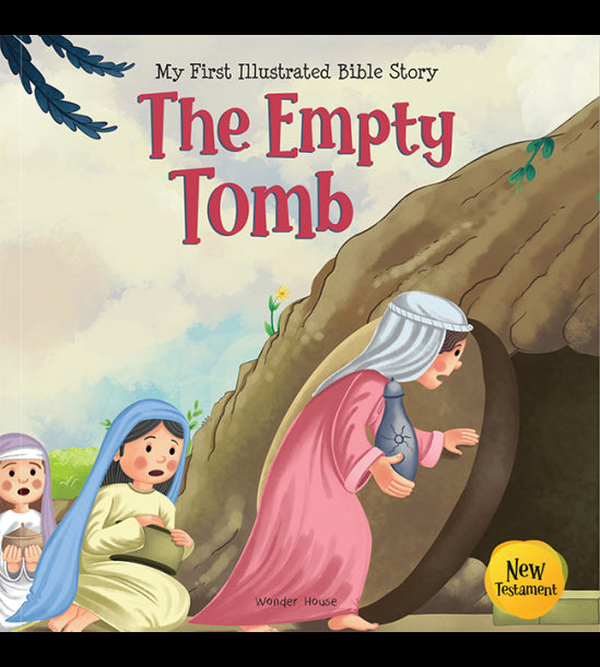 My First Illustrated Bible Story: The Empty Tomb