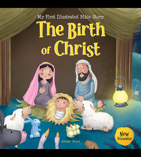 My First Illustrated Bible Story: The Birth of Christ