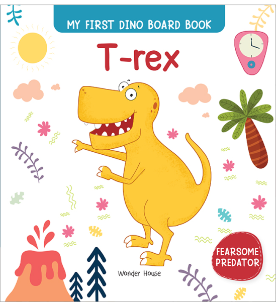 T-rex : My First Dino Board Book - Illustrated Dino Picture Book for Children