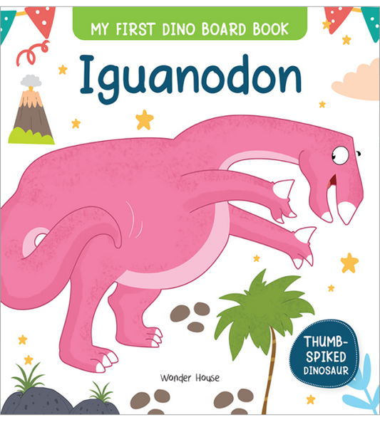 Iguanodon : My First Dino Board Book - Illustrated Dino Picture Book for Children