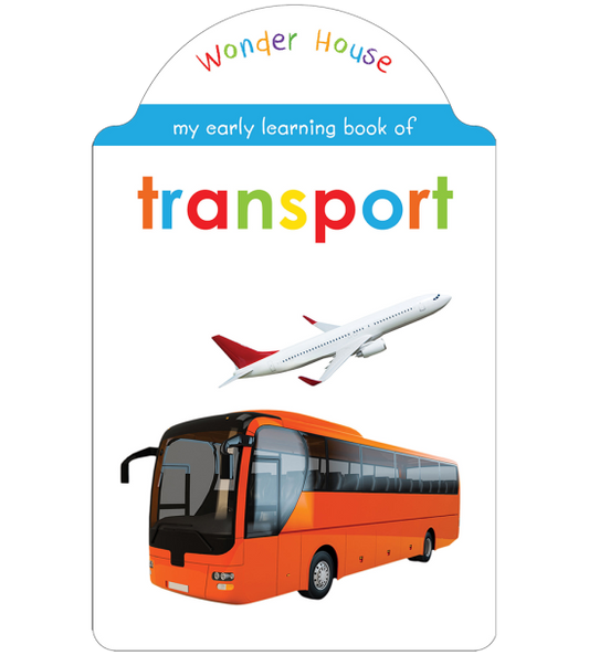 My Early Learning Book of Transport: Attractive Shape Board Books For Kids