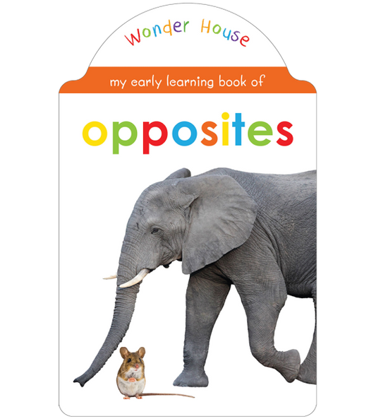 My Early Learning Book of Opposites: Attractive Shape Board Books For Kids