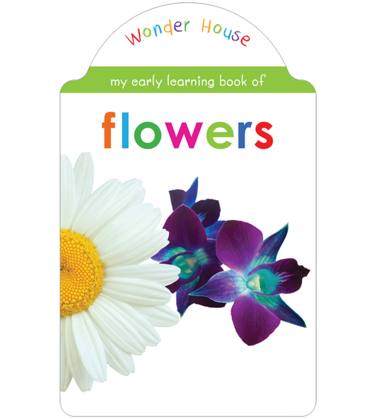 My early learning book of Flowers: Attractive Shape Board Books For Kids