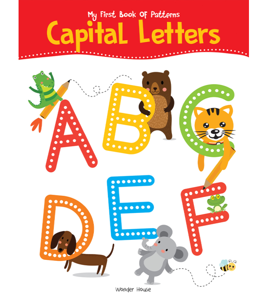 My First Book of Patterns Capital Letters: Write and Practice Patterns and Captital Letters A to Z