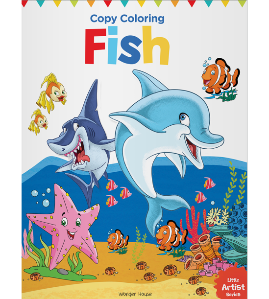 Little Artist Series Fish: Copy Colour Books