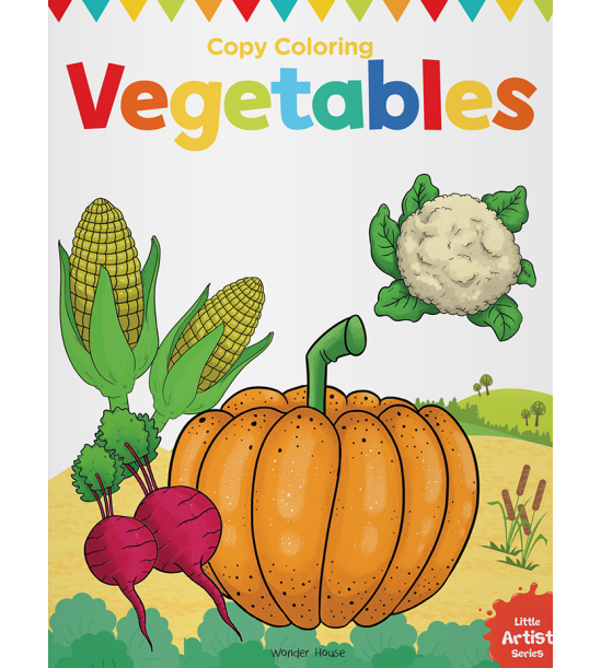 Little Artist Series Vegetables: Copy Colour Books