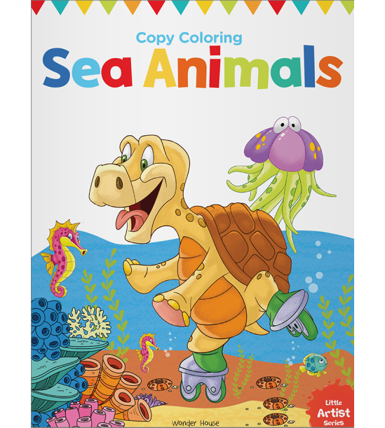 Little Artist Series Sea Animals: Copy Colour Books
