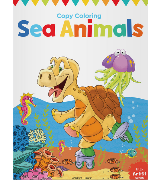 Little Artist Series Sea Animals: Copy Colour Books