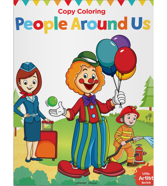Little Artist Series People Around Us: Copy Colour Books