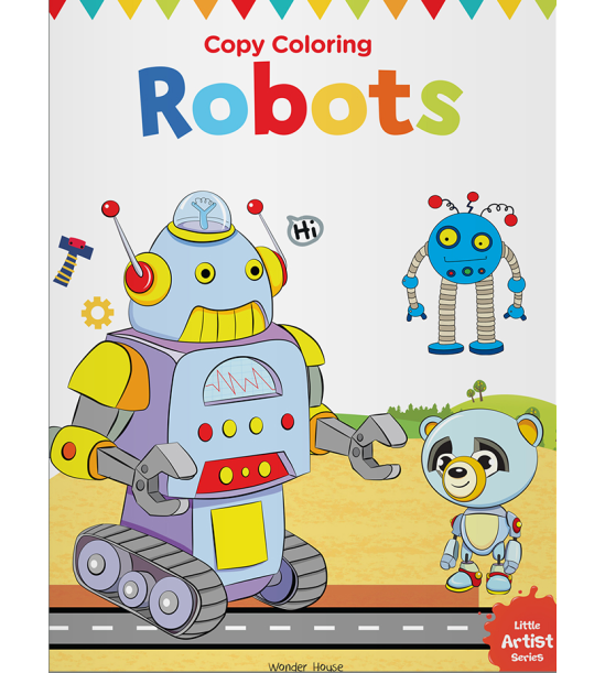Little Artist Series Robots: Copy Colour Books