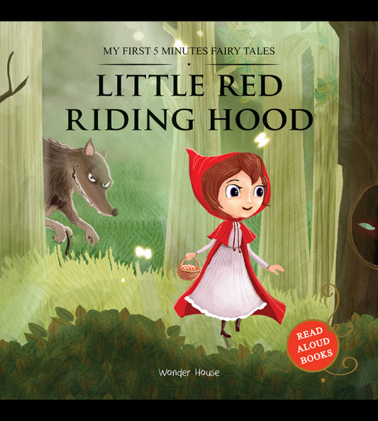 My First 5 Minutes Fairy Tales Little Red Riding Hood: Traditional Fairy Tales For Children (Abridge