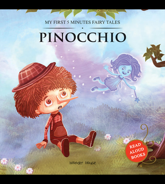 My First 5 Minutes Fairy Tales Pinocchio: Traditional Fairy Tales For Children (Abridged and Retold)
