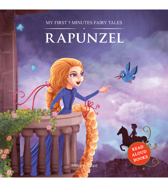 My First 5 Minutes Fairy Tales Rapunzel: Traditional Fairy Tales For Children (Abridged and Retold)