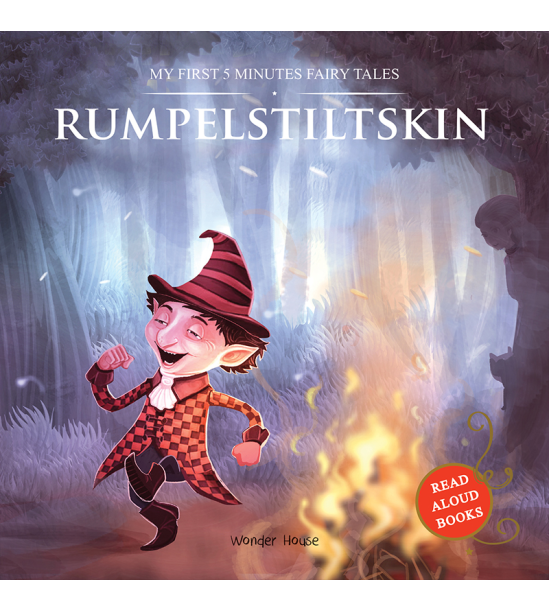 My First 5 Minutes Fairy Tales Rumpelstiltskin: Traditional Fairy Tales For Children (Abridged and R