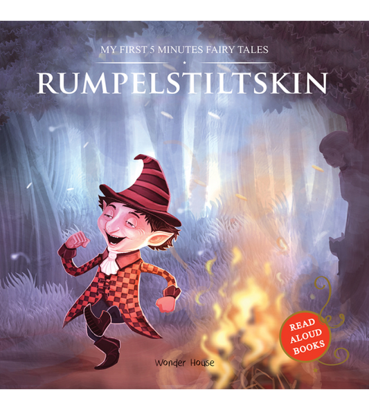 My First 5 Minutes Fairy Tales Rumpelstiltskin: Traditional Fairy Tales For Children (Abridged and R