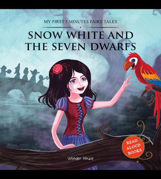 My First 5 Minutes Fairy Tales Snow White and the Seven Dwarfs: Traditional Fairy Tales For Children