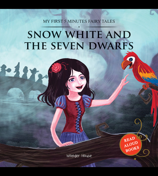 My First 5 Minutes Fairy Tales Snow White and the Seven Dwarfs: Traditional Fairy Tales For Children