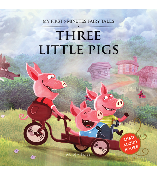 My First 5 Minutes Fairy Tales Three little pigs: Traditional Fairy Tales For Children (Abridged and