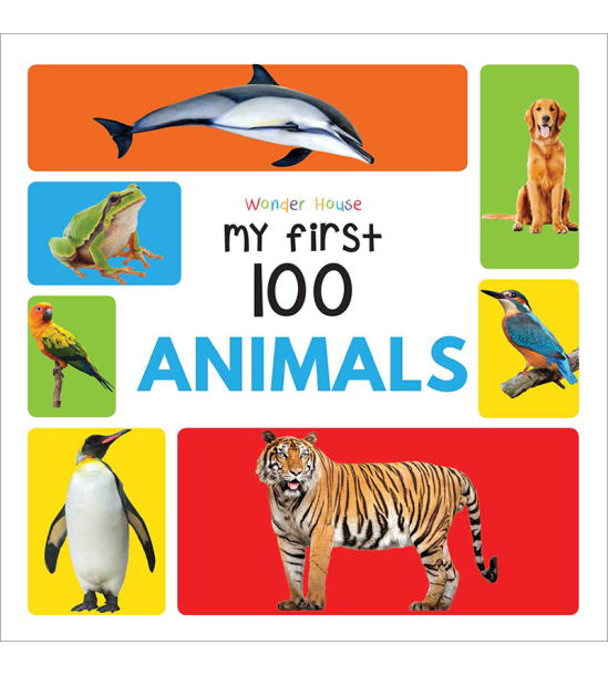 My First 100 Animals : Early Learning  Books for Children