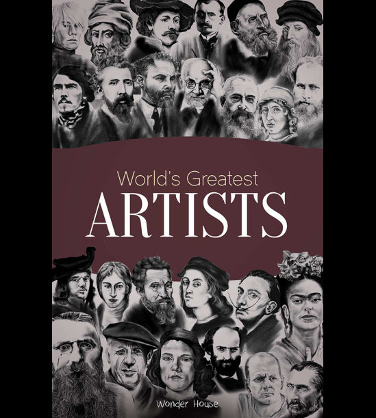 Worlds Greatest Artists : Biographies of Inspirational Personalities For Kids