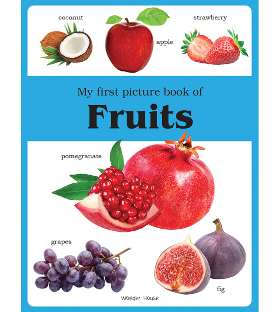 My first picture book of Fruits: Picture Books for Children