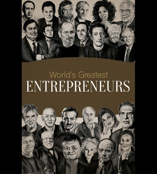 Worlds Greatest Entrepreneurs: Biographies of Inspirational Personalities For Kids