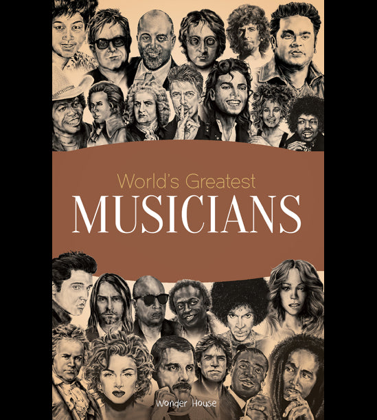 Worlds Greatest Musicians : Biographies of Inspirational Personalities For Kids