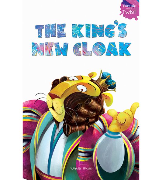 The King’s New Cloak: Fairytales With A Twist