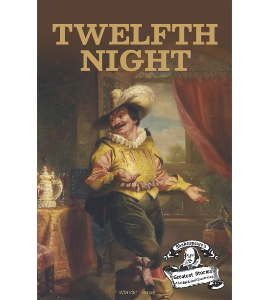 Twelfth Night : Shakespeare’s Greatest Stories For Children (Abridged and Illustrated) With Review Q