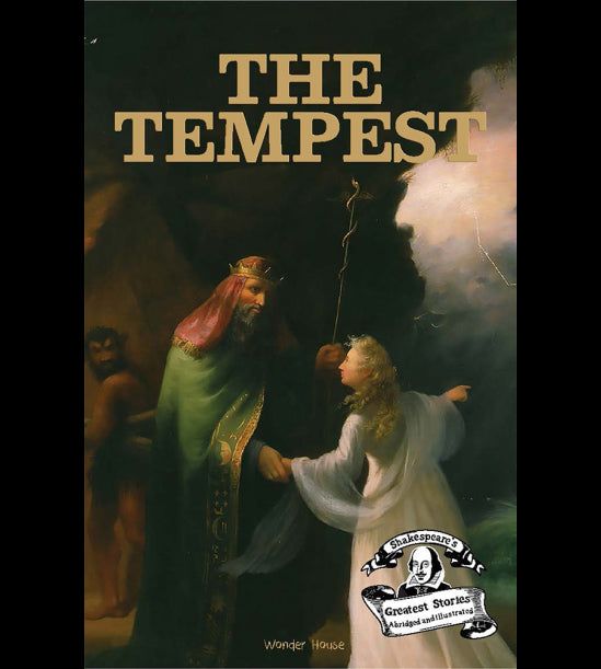 The Tempest : Shakespeare’s Greatest Stories For Children (Abridged and Illustrated) With Review Que