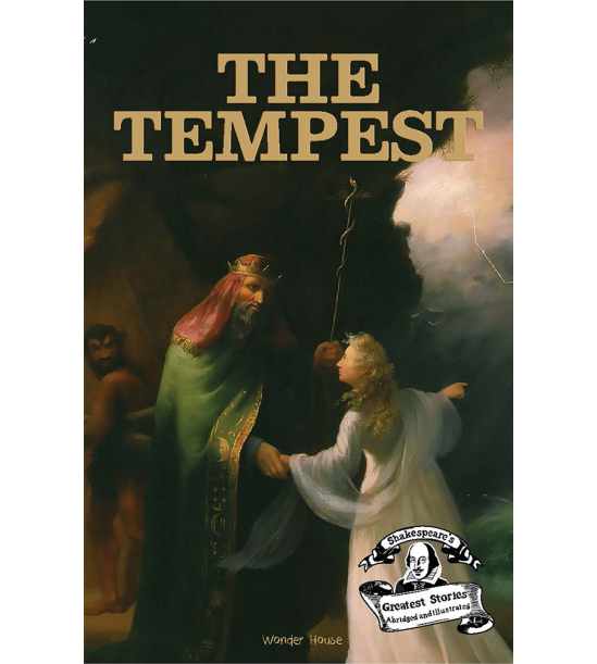 The Tempest : Shakespeare’s Greatest Stories For Children (Abridged and Illustrated) With Review Que