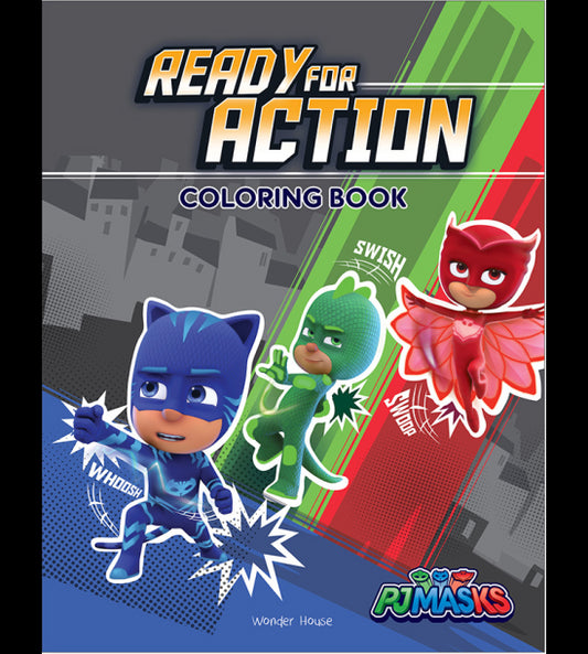 PJ Masks - Ready For Action: Coloring Book For Kids