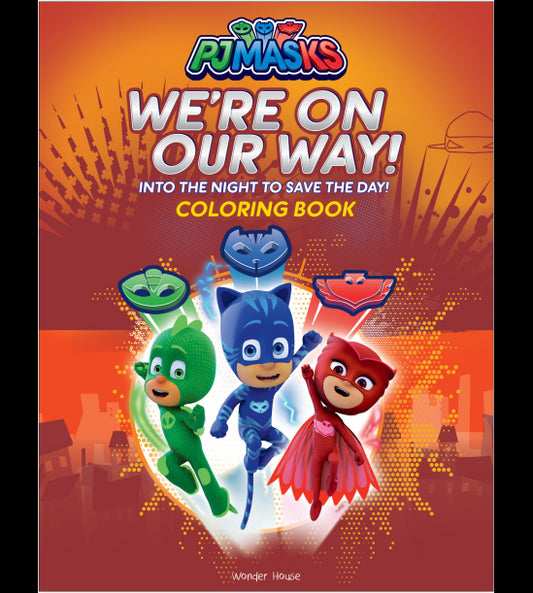 PJ Masks - We Are On Our Way: Coloring Book For Kids