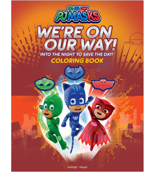 PJ Masks - We Are On Our Way: Coloring Book For Kids